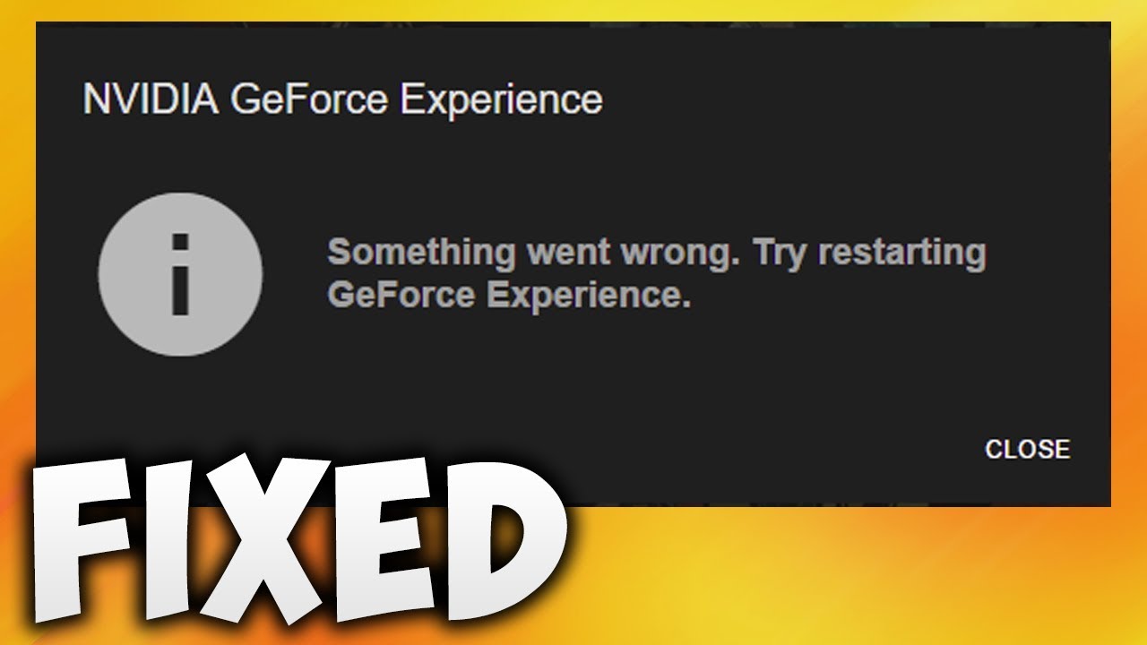 Geforce Experience Something Went Wrong: Solutions With Different Reasons