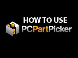 Build Your Pc Online With Pc part picker Through Their Step By Step