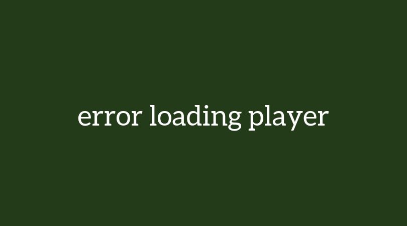 Error Loading Player (Html5 Error In Video Player) – How To Fix It Quickly